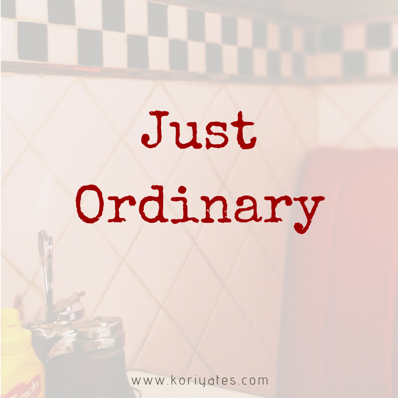 Just Ordinary